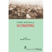 Tarih Boyunca Vezirköprü - İbrahim Tellioğlu - Serander Yayınları