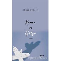 Kumru ve Gölge - İlknur Demirci - Şule Yayınları
