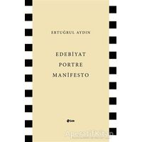 Edebiyat Portre Manifesto - Ertuğrul Aydın - Şule Yayınları