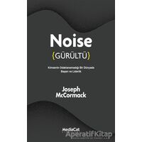 Noise (Gürültü) - Joseph McCormack - MediaCat Kitapları