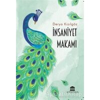İnsaniyet Makamı - Derya Kızılgöz - Rönesans Yayınları