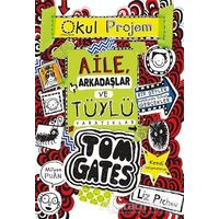 Aile Arkadaşlar ve Tüylü Yaratıklar - Tom Gates 12 - Liz Pichon - Tudem Yayınları