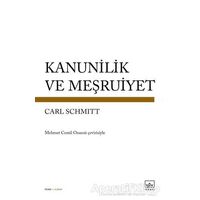 Kanunilik ve Meşruiyet - Carl Schmitt - İthaki Yayınları