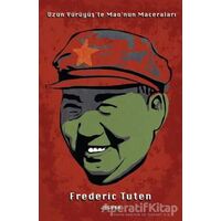 Uzun Yürüyüş’te Mao’nun Maceraları - Frederic Tuten - Jaguar Kitap