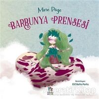Barbunya Prensesi - Mine Pöge - İthaki Çocuk Yayınları