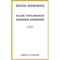 İslam Toplumunun Ekonomik Strüktürü - Sezai Karakoç - Diriliş Yayınları