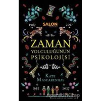 Zaman Yolculuğunun Psikolojisi - Kate Mascarenhas - Salon Yayınları