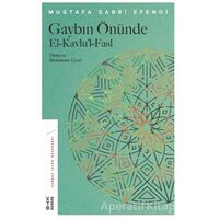 Gaybın Önünde - Mustafa Sabri Efendi - Ketebe Yayınları