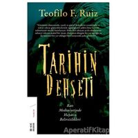 Tarihin Dehşeti - Teofilo F. Ruiz - Ketebe Yayınları