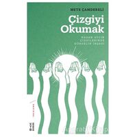 Çizgiyi Okumak - Mete Çamdereli - Ketebe Yayınları