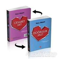 Doğruluk Mu? Cesaret Mi? - Non Pratt - Pena Yayınları