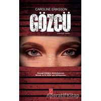 Gözcü - Caroline Eriksson - Pena Yayınları