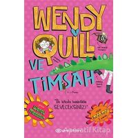 Wendy Quill ve Timsah - Wendy Meddour - Epsilon Yayınevi
