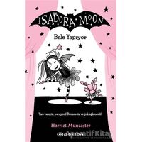 Isadora Moon - Bale Yapıyor - Harriet Muncaster - Epsilon Yayınevi