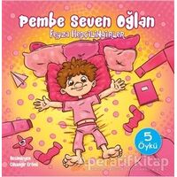 Pembe Seven Oğlan - Feyza Hepçilingirler - Doğan Çocuk