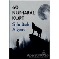 60 Numaralı Kurt - Sıla Baki Alkan - Doğan Kitap