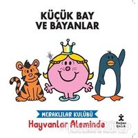 Meraklılar Kulübü Hayvanlar Aleminde - Küçük Bay ve Bayanlar - Kolektif - Doğan Kitap