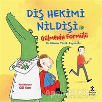 Diş Hekimi Nildişi İle Gülmenin Formülü - Feyza Öz - Doğan Çocuk