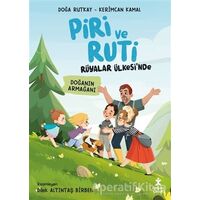 Piri ve Ruti Rüyalar Ülkesinde - Doğanın Armağanı - Doğa Rutkay - Doğan Çocuk