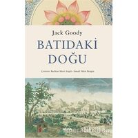 Batıdaki Doğu - Jack Goody - Alfa Yayınları