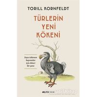 Türlerin Yeni Kökeni - Torill Kornfeldt - Alfa Yayınları