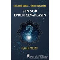 Sen Sor Evren Cevaplasın - Çelik Hamit Annak - Mona Kitap