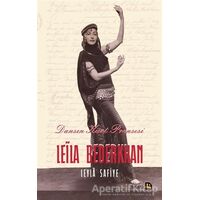 Dansın Kürt Prensesi Leila Bederkhan - Leyla Safiye - Avesta Yayınları