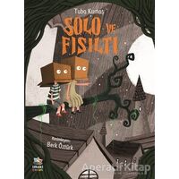 Solo ve Fısıltı - Tuba Kumaş - İthaki Çocuk Yayınları