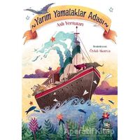 Yarım Yamalaklar Adası - Aslı Yertutan - İthaki Çocuk Yayınları