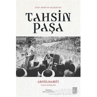 Abdülhamit Yıldız Hatıraları - Tahsin Paşa - Ketebe Yayınları