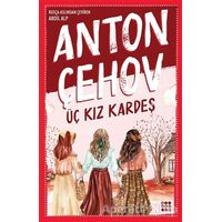 Üç Kız Kardeş - Anton Pavloviç Çehov - Dokuz Yayınları