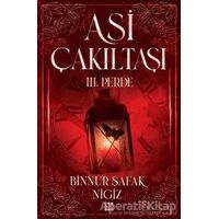Asi Çakıltaşı 3. Perde - Binnur Şafak Nigiz - Dokuz Yayınları