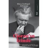 Cioranın İzinde - Ilinca Zarifopol - Johnston - Ketebe Yayınları