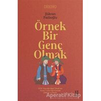 Örnek Bir Genç Olmak - Şükran Fazlıoğlu - Ketebe Yayınları