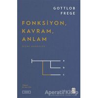 Fonksiyon, Kavram, Anlam - Gottlob Frege - Ketebe Yayınları
