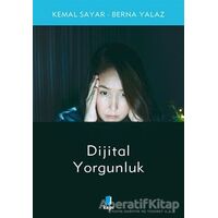 Dijital Yorgunluk - Kemal Sayar - Kapı Yayınları