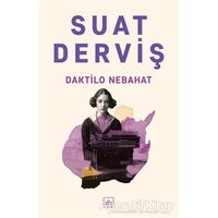 Daktilo Nebahat - Suat Derviş - İthaki Yayınları