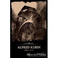 Diğer Taraf - Alfred Kubin - İthaki Yayınları