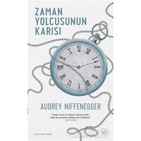 Zaman Yolcusunun Karısı - Audrey Niffenegger - İthaki Yayınları
