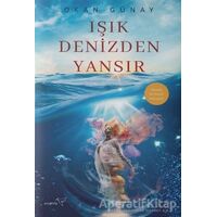 Işık Denizden Yansır - Okan Günay - Müptela Yayınları