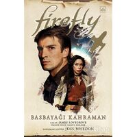 Firefly - Basbayağı Kahraman - Nancy Holder - İthaki Yayınları
