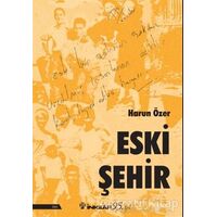 Eski Şehir - Harun Özer - İnkılap Kitabevi
