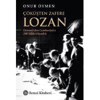 Çöküşten Zafere Lozan - Onur Öymen - Remzi Kitabevi