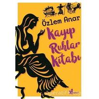 Kayıp Ruhlar Kitabı - Özlem Anar - Çınar Yayınları