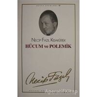 Hücum ve Polemik :53 - Necip Fazıl Bütün Eserleri - Necip Fazıl Kısakürek - Büyük Doğu Yayınları