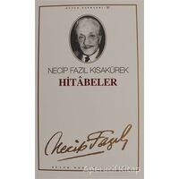 Hitabeler : 21 - Necip Fazıl Bütün Eserleri - Necip Fazıl Kısakürek - Büyük Doğu Yayınları
