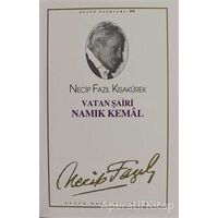 Vatan Şairi Namık Kemal : 86 - Necip Fazıl Bütün Eserleri