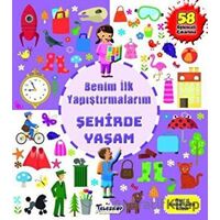 Şehirde Yaşam - Benim İlk Yapıştırmalarım - Kolektif - Teleskop Popüler Bilim