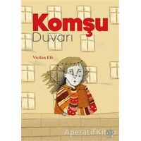 Komşu Duvarı - Vicdan Efe - Nota Bene Yayınları
