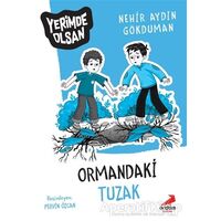 Ormandaki Tuzak - Yerimde Olsan - Nehir Aydın Gökduman - Erdem Çocuk